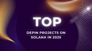 Top DePIN Projects on Solana