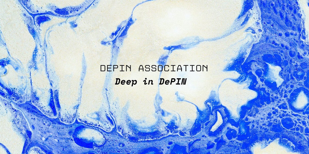 Deep in DePIN - by DePIN Association