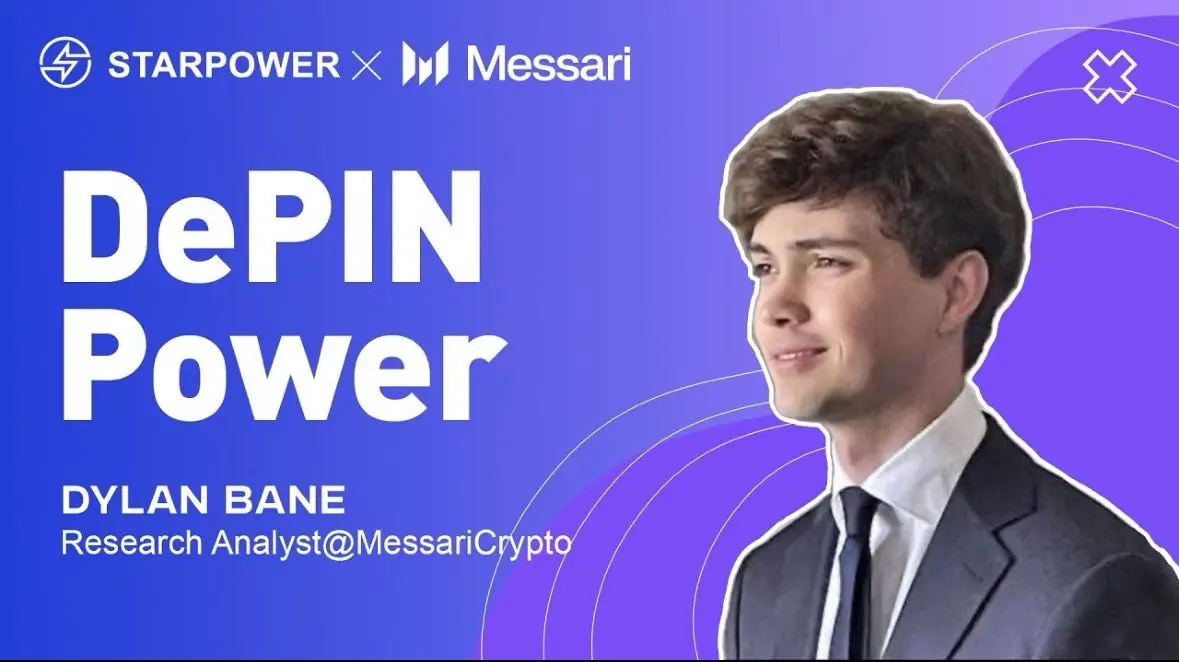 Messari Dialogue Starpower: Bull Market Outlook for DePIN