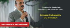 “Cracking the Blockchain Trilemma—One Shard at a Time,” Srinivasan Parthasarathy, CTO of Shardeum