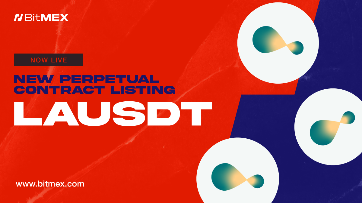 Now Live: LAUSDT Perpetual Swap Listing With Up to 50x Leverage 