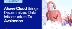 Akave Launches First Decentralized Data Layer on Avalanche with Akave Cloud
