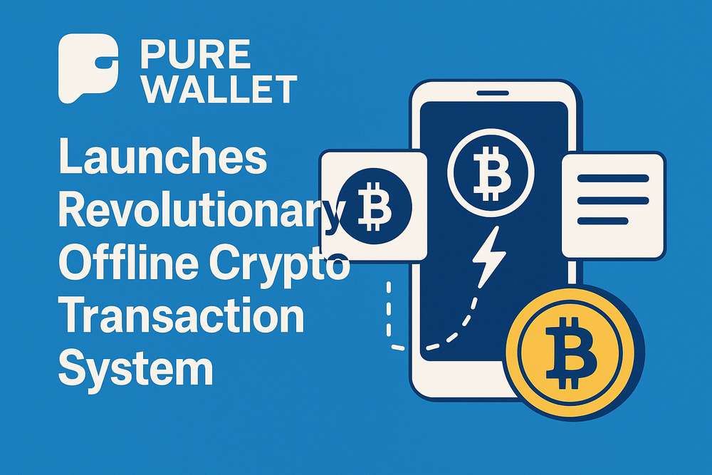 Pure Wallet Launches Revolutionary Offline Crypto Transaction System