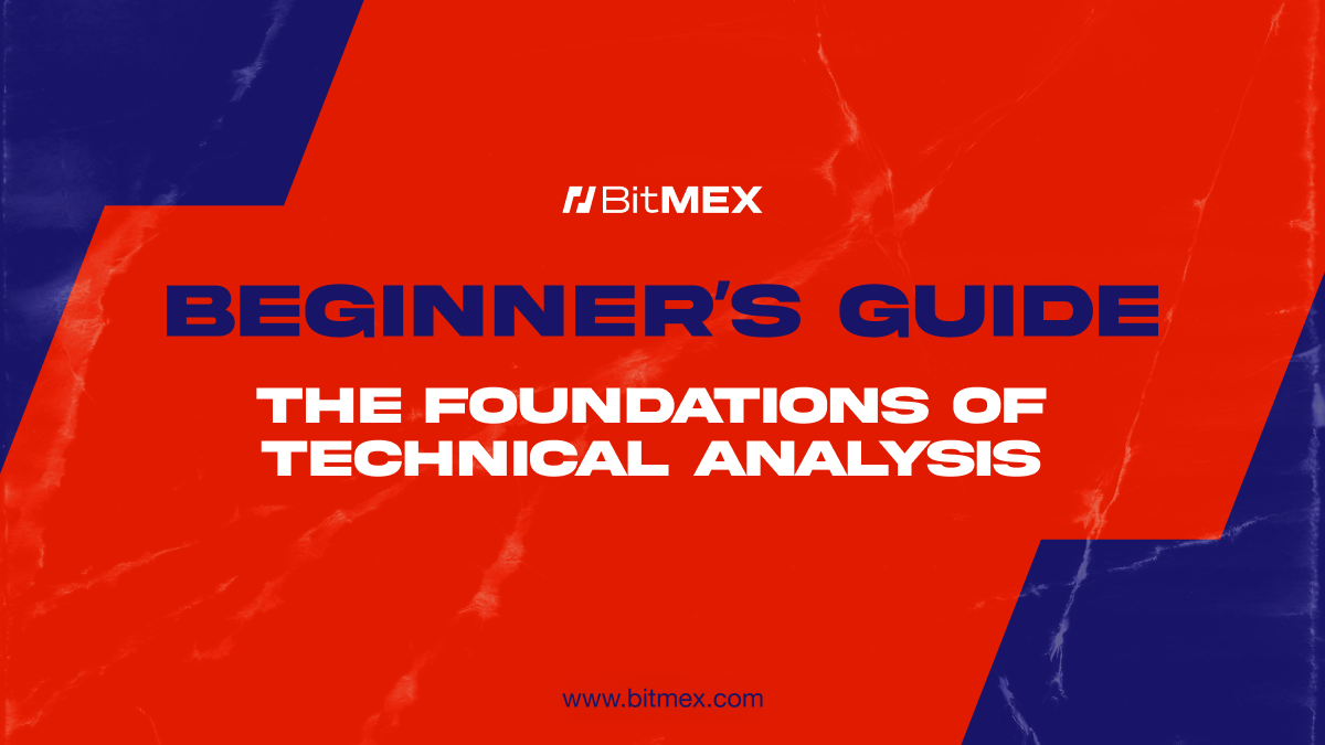 初学者指南：基础技术分析 | BitMEX Blog