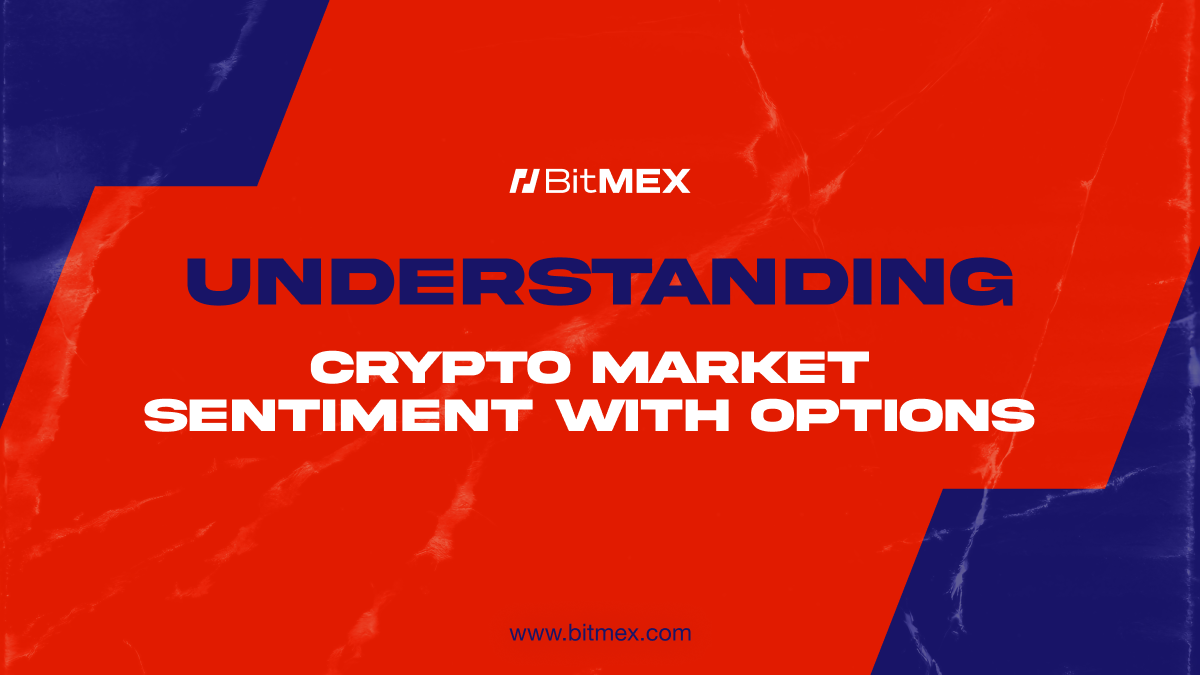 掌握市场情绪：如何利用看跌/看涨期权比率和未平仓合约 | BitMEX Blog