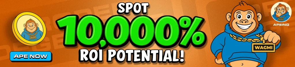 Top Cryptocurrency News: 6 Coins Set to Rise, Apeing Whitelist Opens Limited Slots for Huge 10,000% ROI 4 Monkey