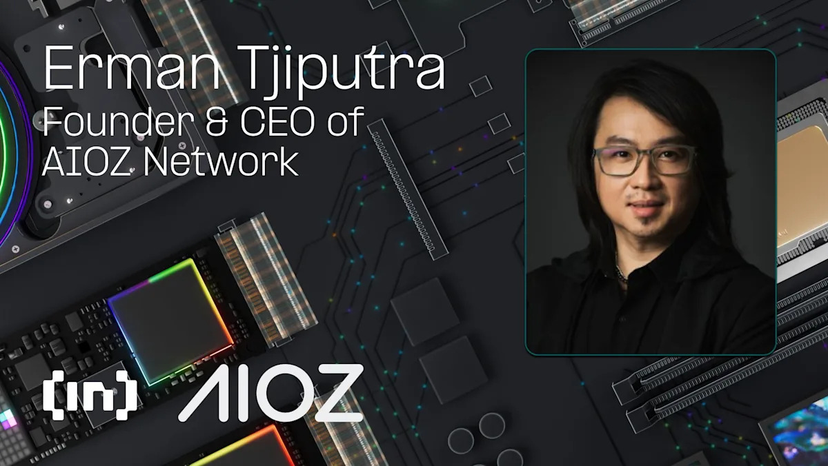 AIOZ Network CEO Erman Tjiputra on the People‑Powered DePIN Future of Web3 Infrastructure