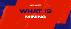 What is Mining? How it works and Examples