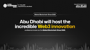 Global Blockchain Show 2025 to Spotlight Web3 Innovation in Abu Dhabi